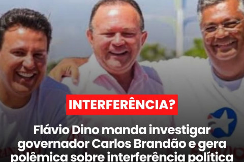 O ministro do Supremo Tribunal Federal (STF), Flávio Dino, determinou a abertura de uma investigação pela Polícia Federal contra o governador do Maranhão, Carlos Brandão (PSB)